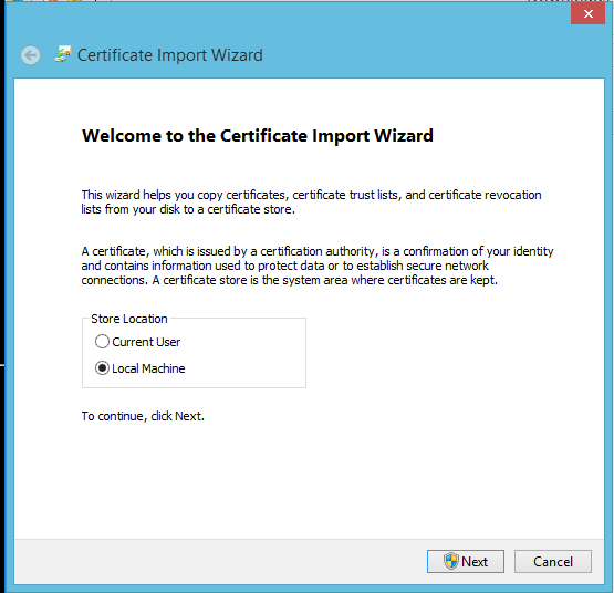 File:Windows Import Certificate Wizard - Local Machine.png